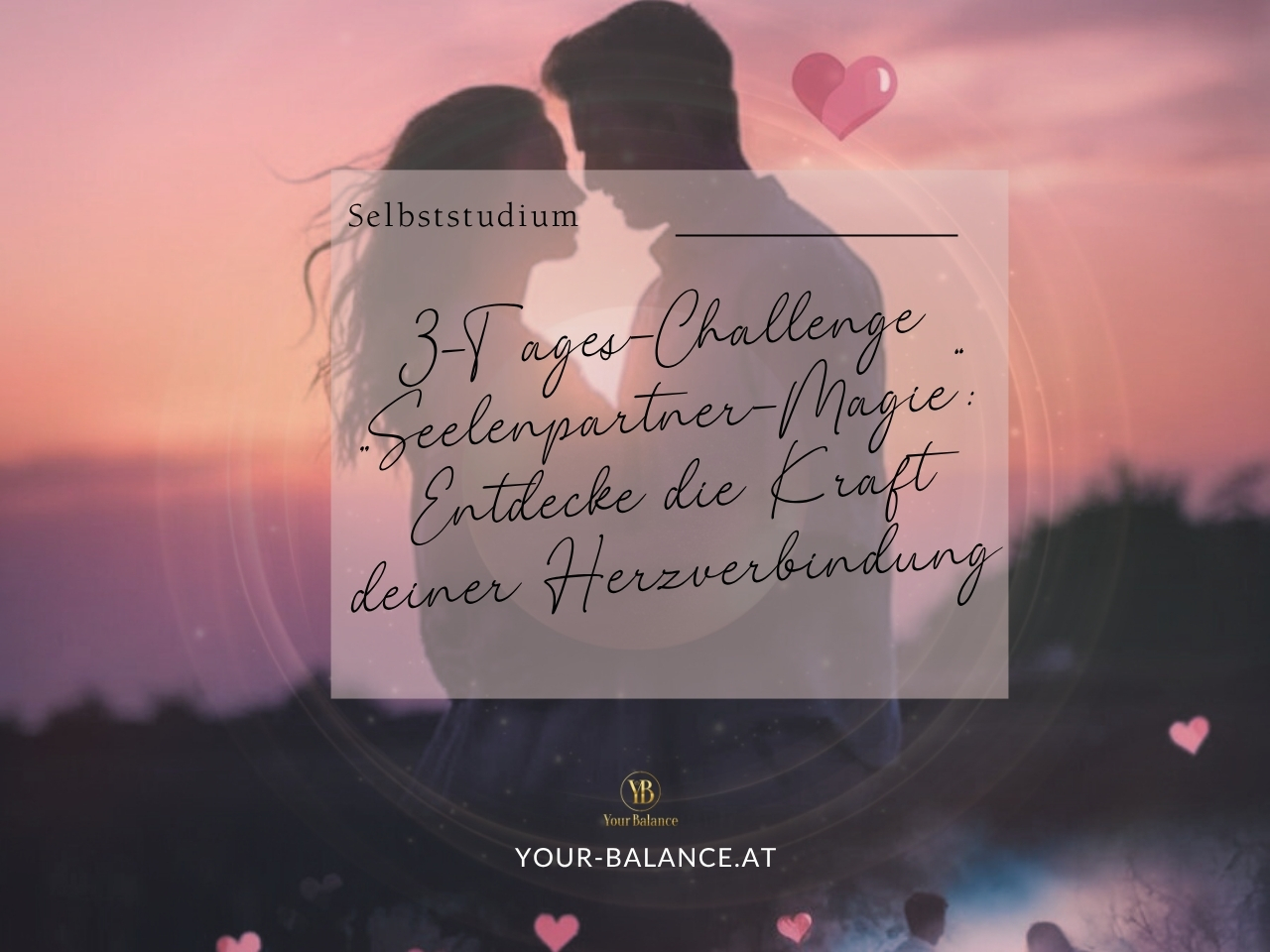 3 Tage Seelenpartner-Magie